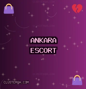 Ankara Escort: Pursaklar Escort, Kahramankazan Escort, Gölbaşı Escort